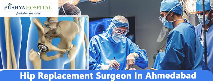 Hip Replacement Surgeon In Ahmedabad